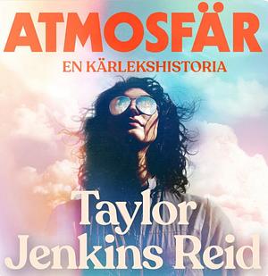 Atmosfär by Taylor Jenkins Reid