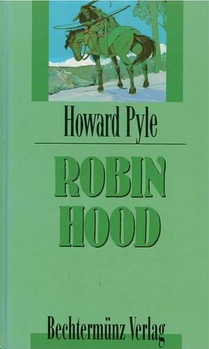 Robin Hood by Howard Pyle