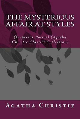 The Mysterious Affair at Styles by Agatha Christie