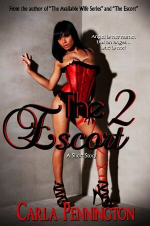 The Escort 2 by Carla Pennington