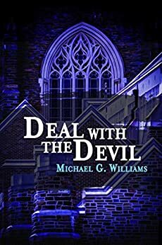 Deal with the Devil by Michael G. Williams