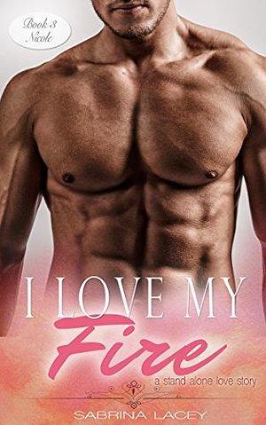 I Love My Fire: Nicole by Faleena Hopkins, Faleena Hopkins