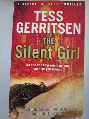 The Silent Girl by Tess Gerritsen