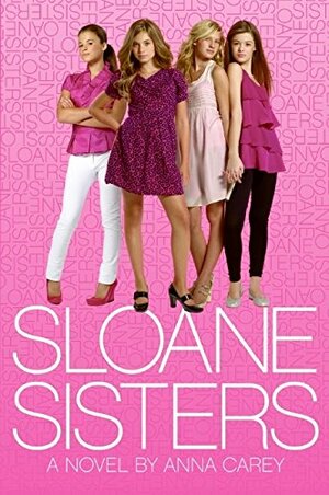 Sloane Sisters by Anna Carey