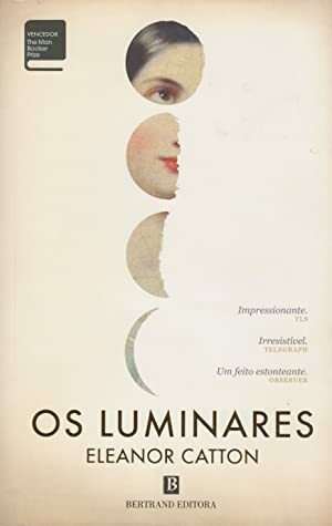 Os Luminares by Ana Falcão Bastos, Eleanor Catton, Cláudia Brito