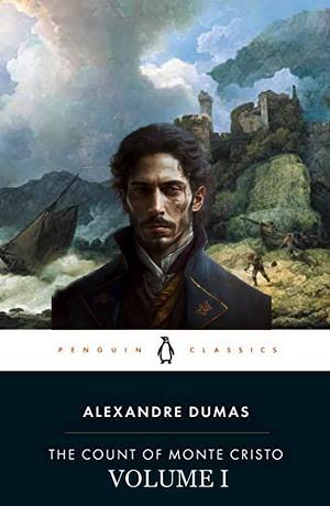 The Count of Monte Cristo Volume I by Alexandre Dumas