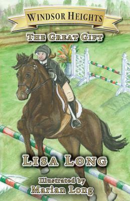 Windsor Heights Book 5: The Great Gift by Lisa Long