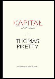 Kapitał w XXI wieku by Thomas Piketty, Andrzej Bilik