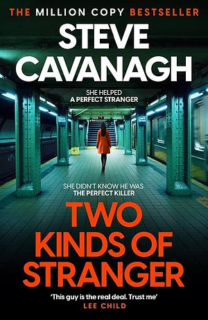 Two kinds of stranger by Steven Cavanagh