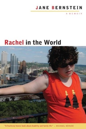 Rachel in the World: A Memoir by Jane Bernstein