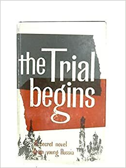 The Trial Begins by Andrei Sinyavsky, Abram Tertz