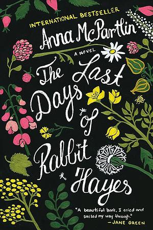 The Last Days of Rabbit Hayes by Anna McPartlin