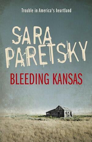 Bleeding Kansas by Sara Paretsky