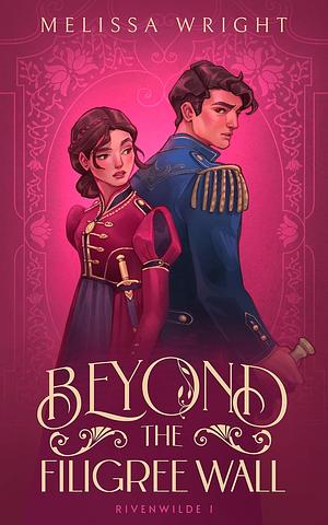 Beyond the Filigree Wall by Melissa Wright