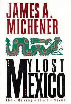 My Lost Mexico by James A. Michener