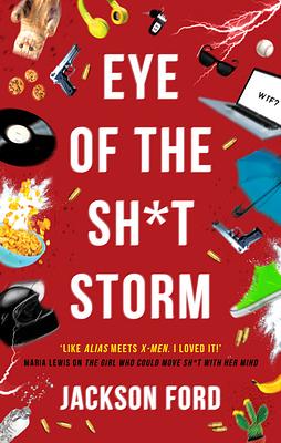 Eye of the Sh*t Storm by Jackson Ford