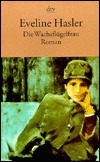 Die Wachsflügelfrau: Die Geschichte der Emily Kempin-Spyri by Eveline Hasler