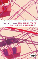 Fem mennesker du møter i himmelen by Mitch Albom