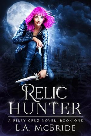 Relic Hunter by L.A. McBride