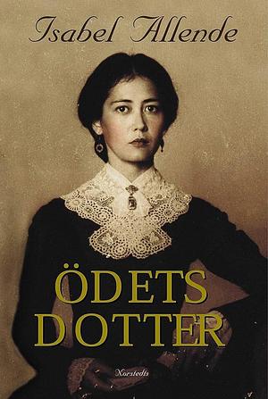 Ödets dotter by Isabel Allende