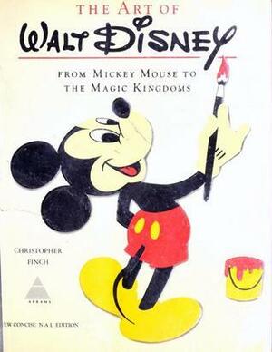 The Art of Walt Disney by Christopher Finch