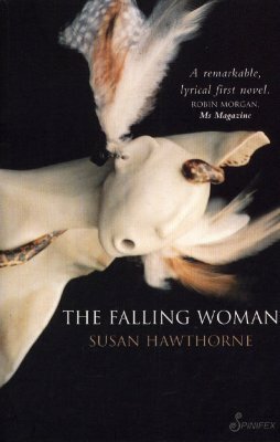 The Falling Woman by Susan Hawthorne