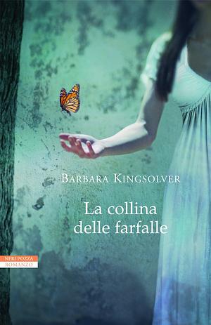 La collina delle farfalle by Barbara Kingsolver