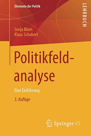 Politikfeldanalyse by Sonja Blum