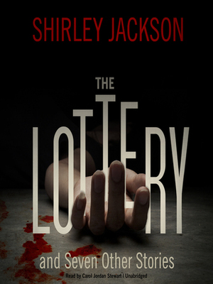 The Lottery and Seven Other Short Stories by Shirley Jackson, Carol Jordan Stewart