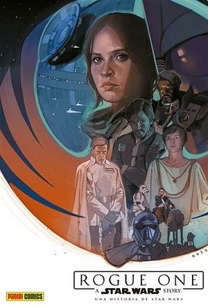 Star Wars Rogue One by Emilio Laiso, Jody Houser, Fernando Blanco, Duane Swierczynski