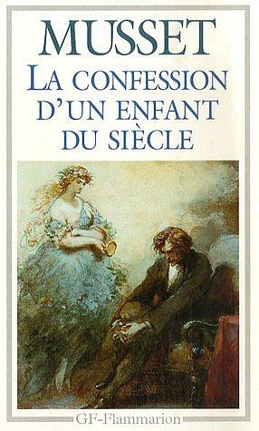 La confession d'un enfant du siècle by Alfred de Musset