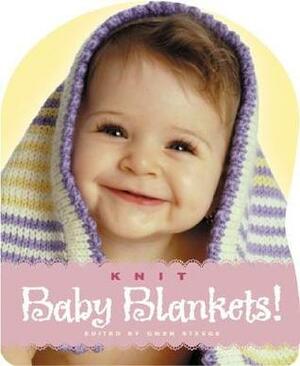 Knit Baby Blankets! by Gwen Steege