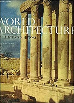 World Architecture: An Illustrated History by Trewin Copplestone, Seton Lloyd