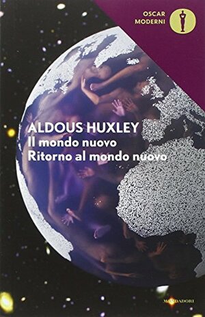 Il mondo nuovo / Ritorno al mondo nuovo by Alessandro Maurini, Aldous Huxley