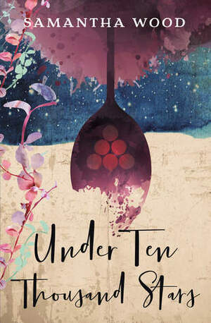 Under Ten Thousand Stars by Samantha Wood