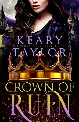 Crown of Ruin by Keary Taylor