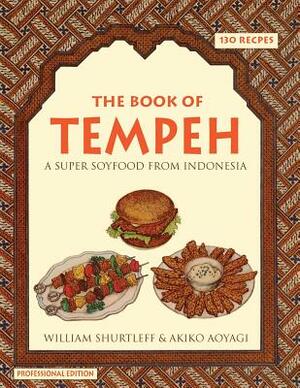 The Book of Tempeh: Professional Edition by William Shurtleff