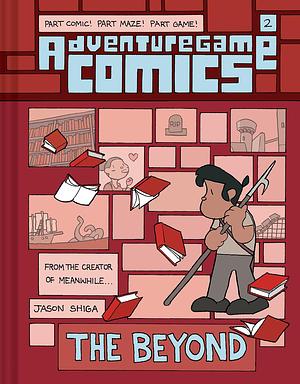 Adventuregame Comics: The Beyond (Book 2): An Interactive Graphic Novel by Jason Shiga, Jason Shiga