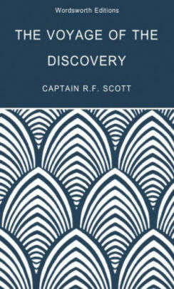 The Voyage of the Discovery: Volume One by Robert Falcon Scott