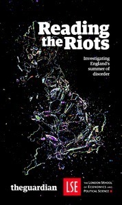 Reading The Riots: Investigating England's summer of disorder by The Guardian, Paul Lewis, Tim Newburn, Dan Roberts