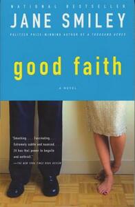 Good Faith by Jane Smiley