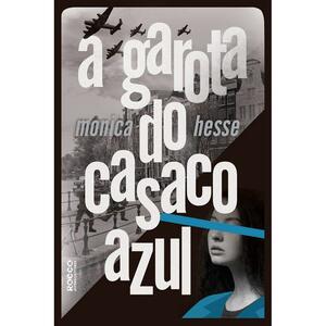 A garota do casaco azul by Monica Hesse