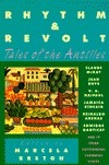 Rhythm and Revolt: Tales of the Antilles by Marcela Breton