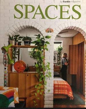 Spaces Volume Six by Frankie Magazine