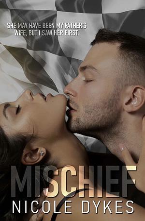 Mischief by Nicole Dykes