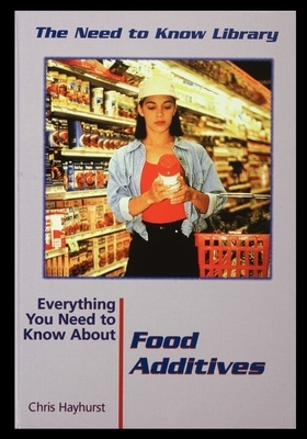 Food Additives by Chris Hayhurst