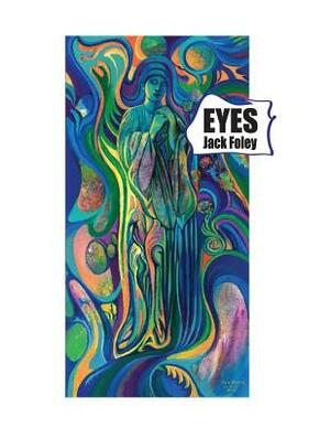 Eyes by Jack Foley