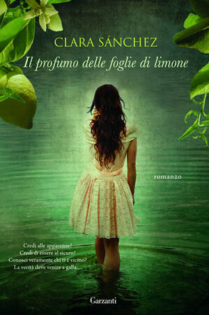 Il profumo delle foglie di limone by Clara Sánchez