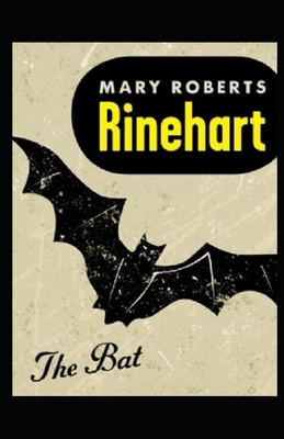 The Bat Illustrated by Mary Roberts Rinehart