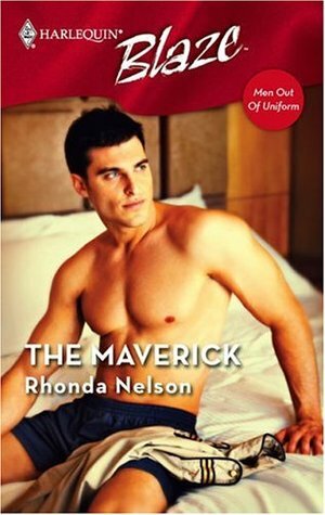 The Maverick by Rhonda Nelson